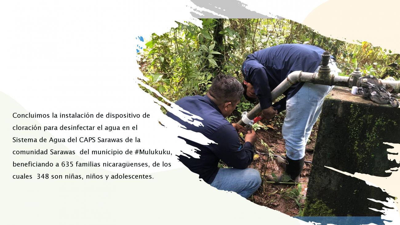 Instalación de dispositivo de cloración para desinfectar el agua en el Sistema de Agua del CAPS Sarawas .
